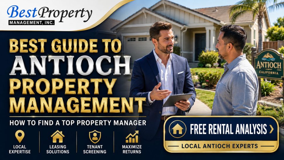 Best Guide to Antioch Property Management: How to Find a Top Property Manager